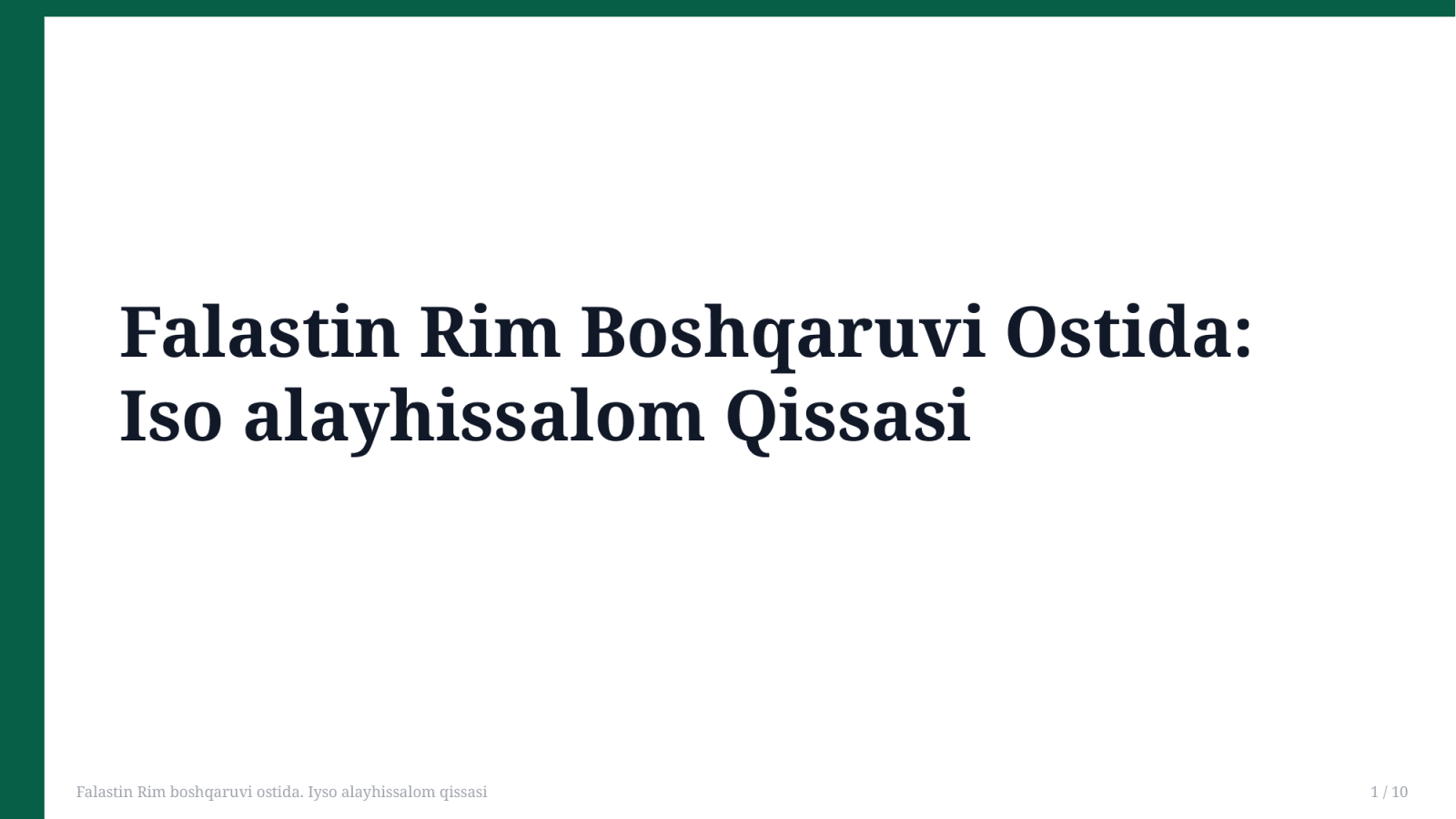 Falastin Rim boshqaruvi ostida. Iyso alayhissalom qissasi — Slayd 1