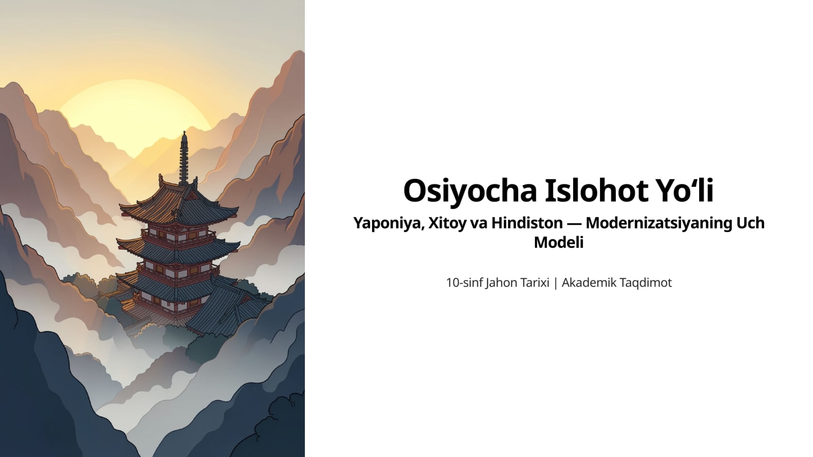 10 sinf jahon tarixi darsligidagi Yaponiya, Xitoy va Hindiston islohotlarning osiyocha yo‘l mavzusida — Slayd 1