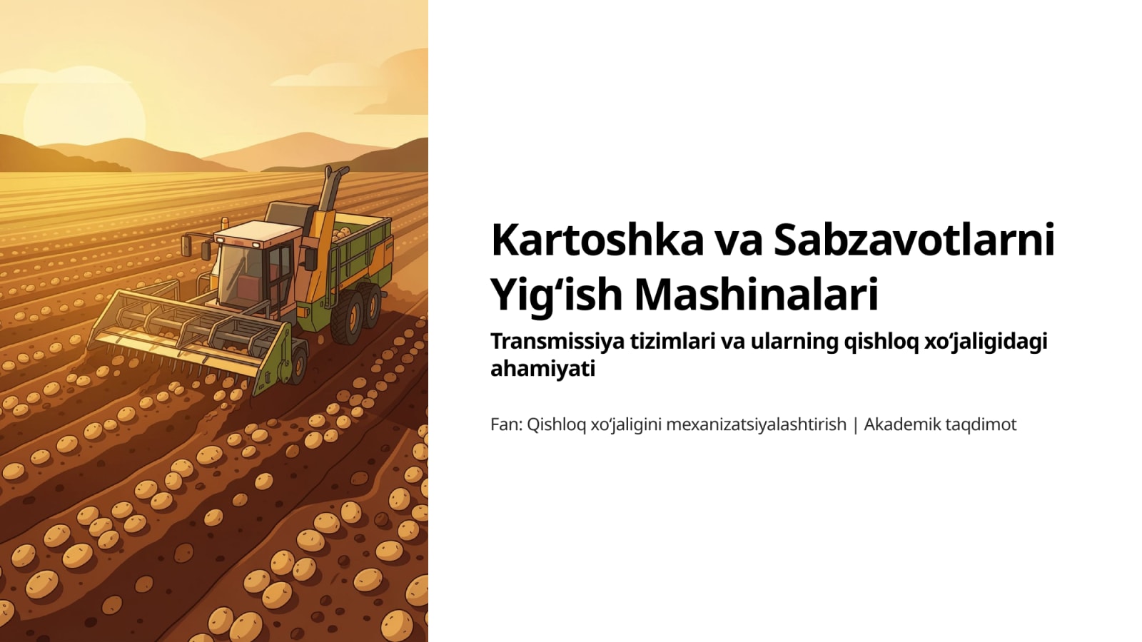 “Kartoshka va sabzavotlarni yig‘ish mashinalari (transmissiyasi)” — Slayd 1