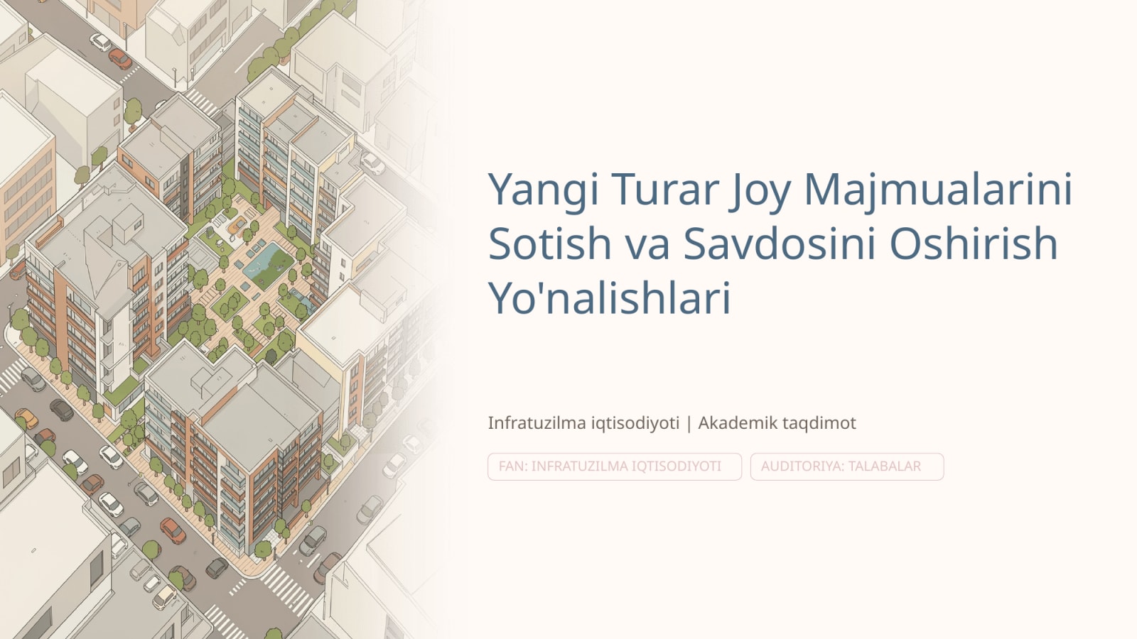 Yangi turar joy majmualarini sotish, savdosini oshirish yo'nalishlari — Slayd 1