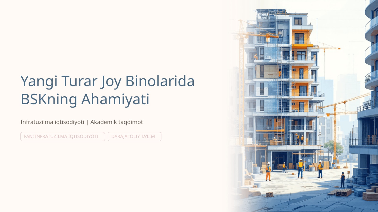 yangi turar joy binolarida BSKning ahamiyati — Slayd 1
