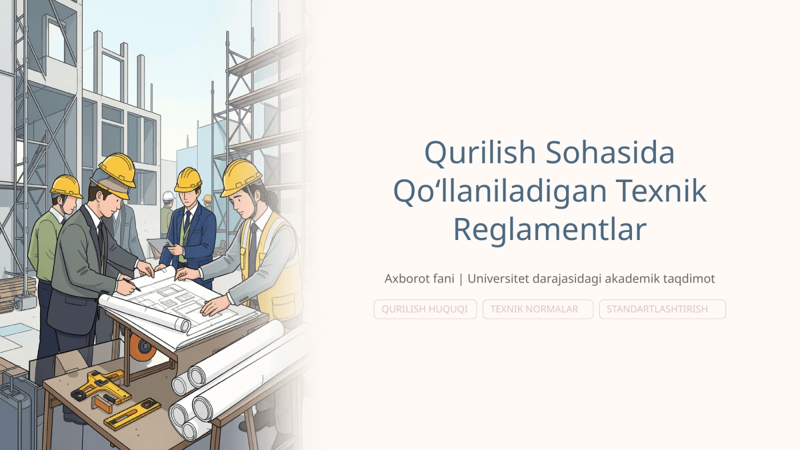 Qurilish sohasida qo‘llaniladigan texnik reglamentlar — Slayd 1