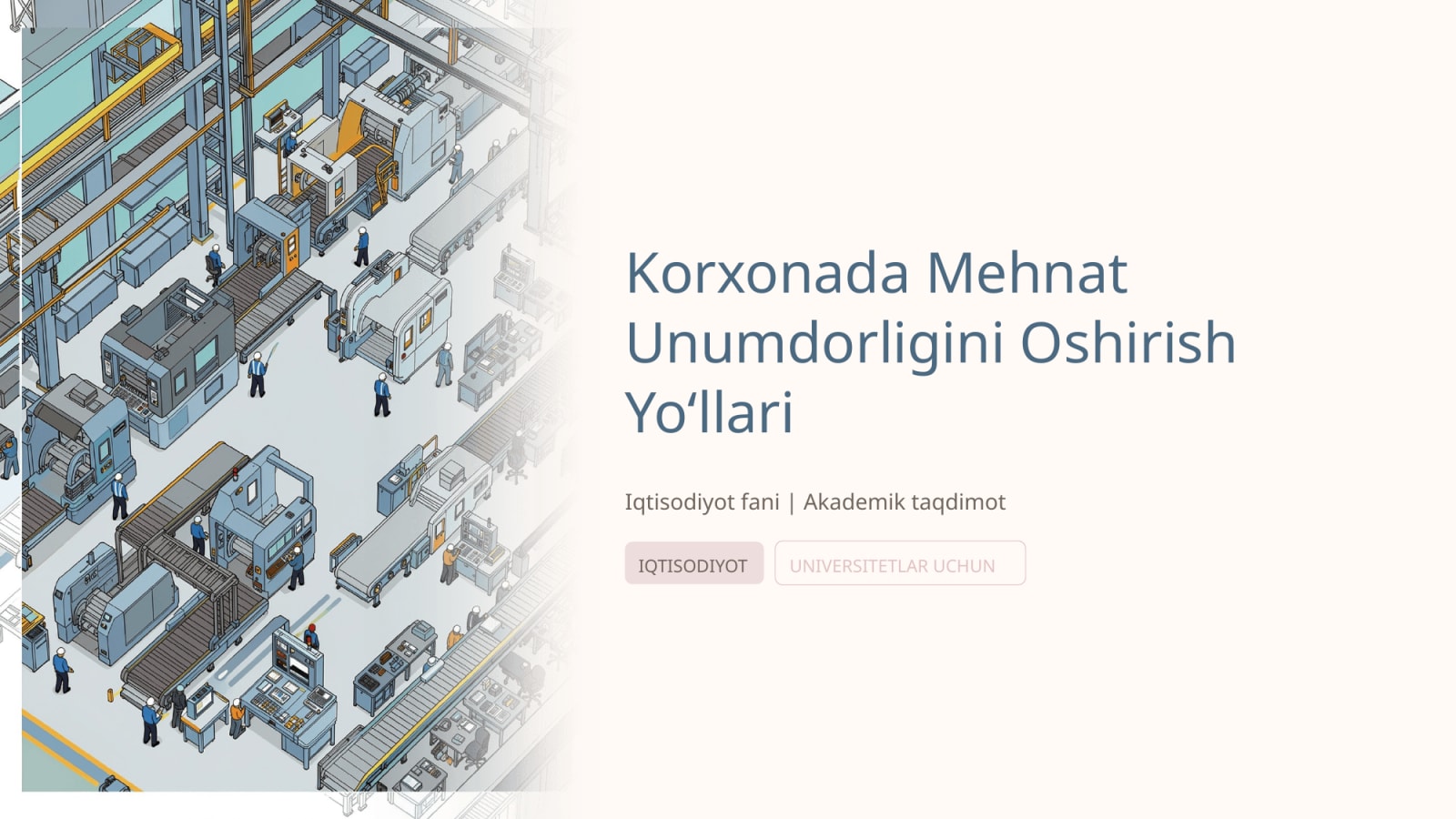 Korhonada mehnat unumdorligini oshirish yòllari — Slayd 1