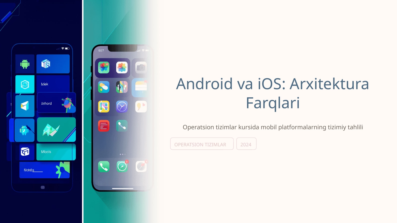 Android va iOS tizimlarining arxitektura farqlari — Slayd 1