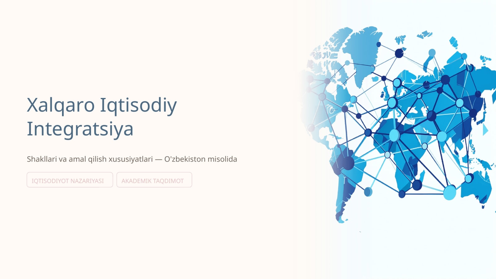 Xalqaro iqtisodiy integratsiyaning shakllari va amal qilish xususiyatlari "Ozbekiston" — Slayd 1