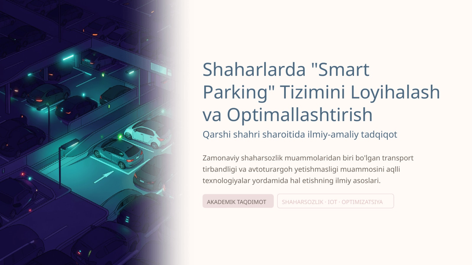 Shaharlarda "Smart Parking" tizimini loyihalash va optimallashtirishning ilmiy asoslari. — Slayd 1