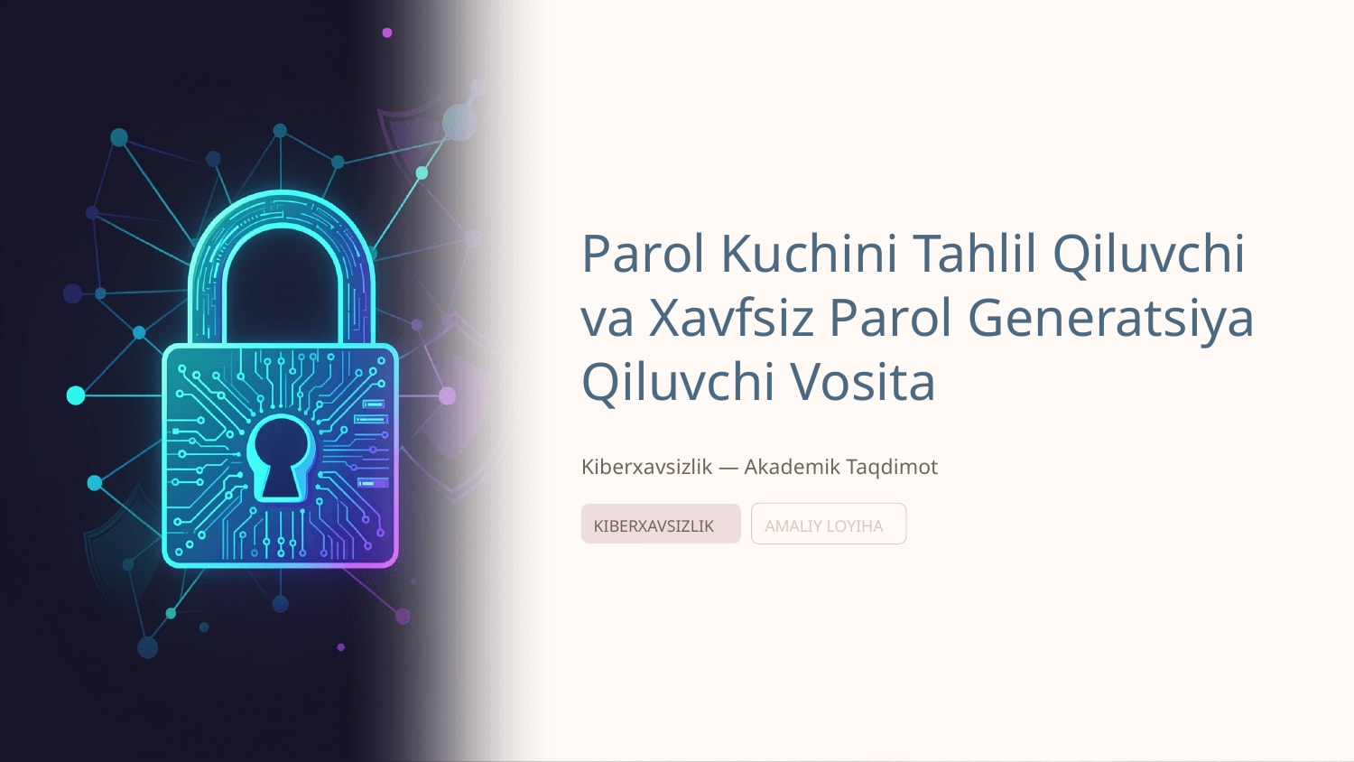 Parol kuchini tahlil qiluvchi va xavfsiz parol generatsiya qiluvchi vosita ishlab chiqish — Slayd 1