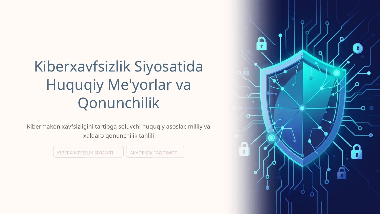 Kiberxavfsizlik siyosatida huquqiy me’yorlar va qonunchilik — Slayd 1