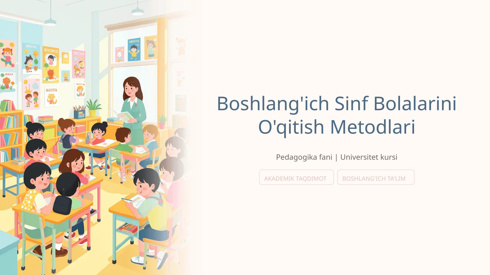 Boshlang'ich sinf bolalarini o'qitish metodlari — Slayd 1