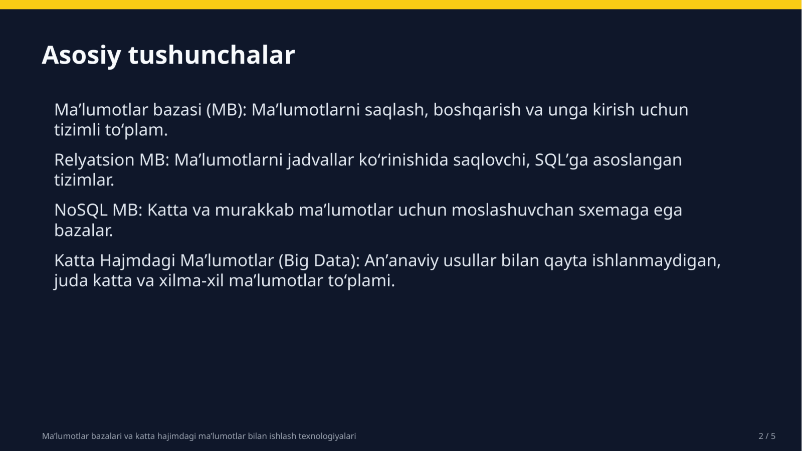Ma’lumotlar bazalari va katta hajimdagi ma’lumotlar bilan ishlash texnologiyalari — Slayd 2