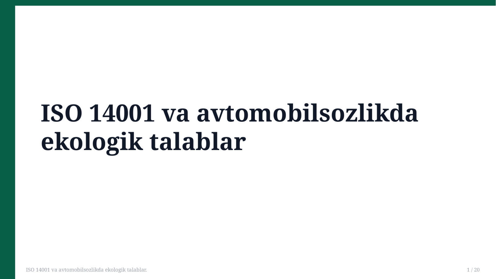 ISO 14001 va avtomobilsozlikda ekologik talablar. — Slayd 1