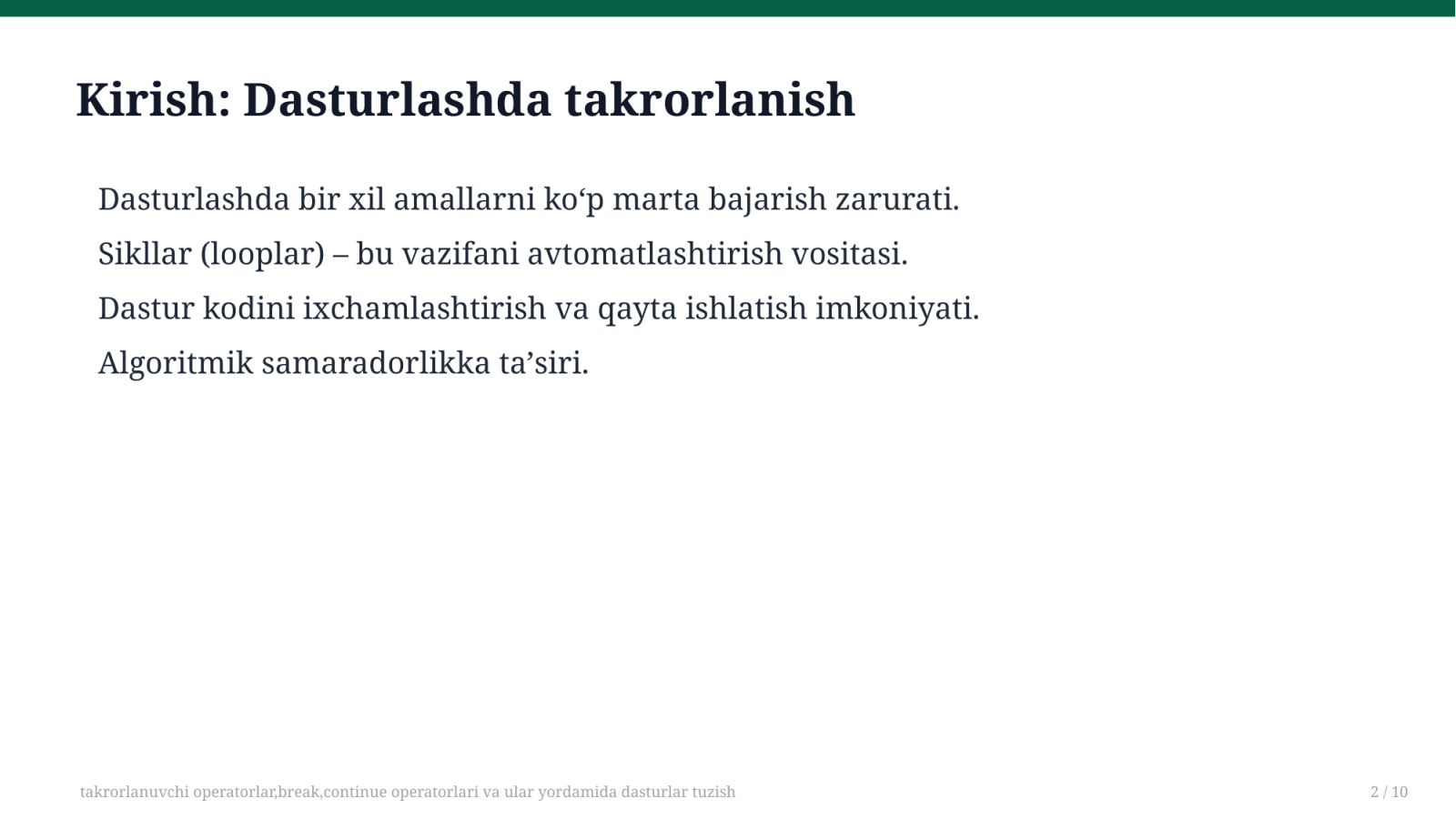 takrorlanuvchi operatorlar,break,continue operatorlari va ular yordamida dasturlar tuzish — Slayd 2