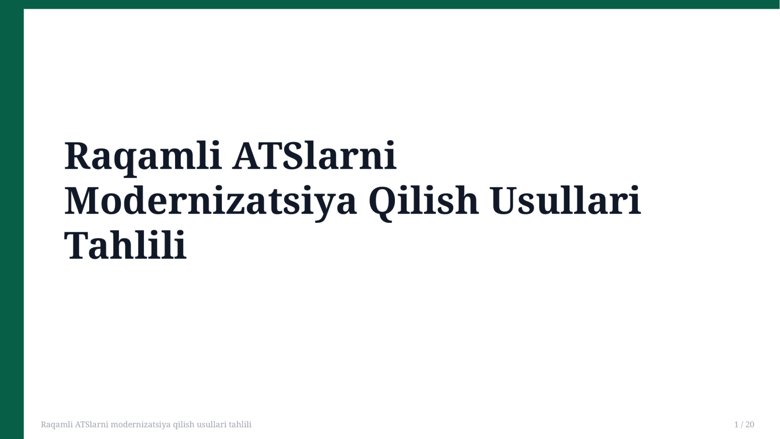 Raqamli ATSlarni modernizatsiya qilish usullari tahlili — Slayd 1