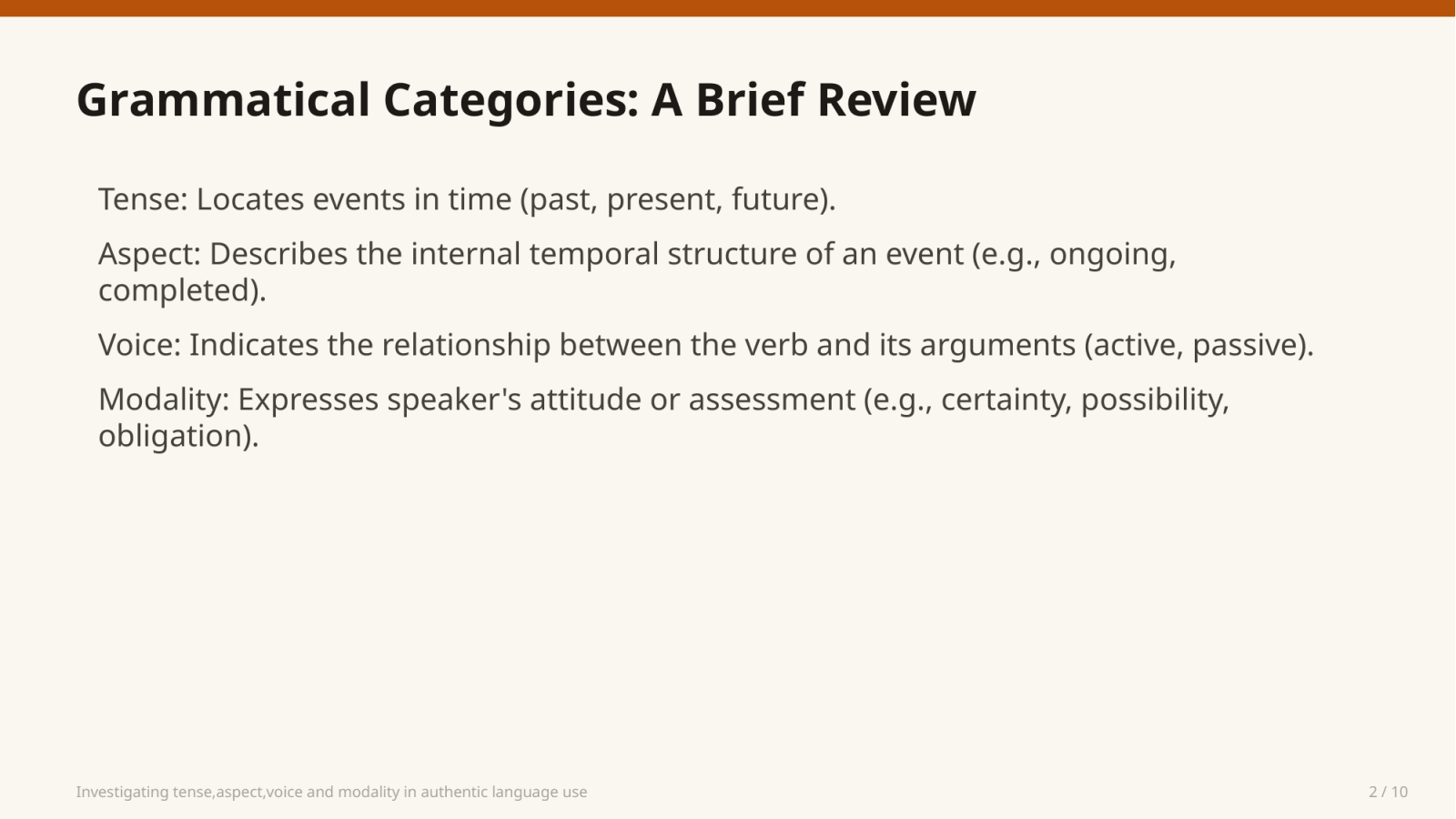 Investigating tense,aspect,voice and modality in authentic language use — Slayd 2