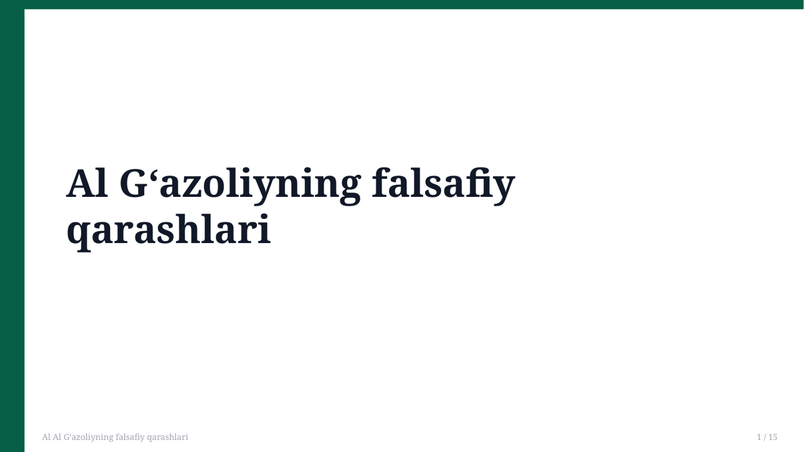 Al Al Gʻazoliyning falsafiy qarashlari — Slayd 1