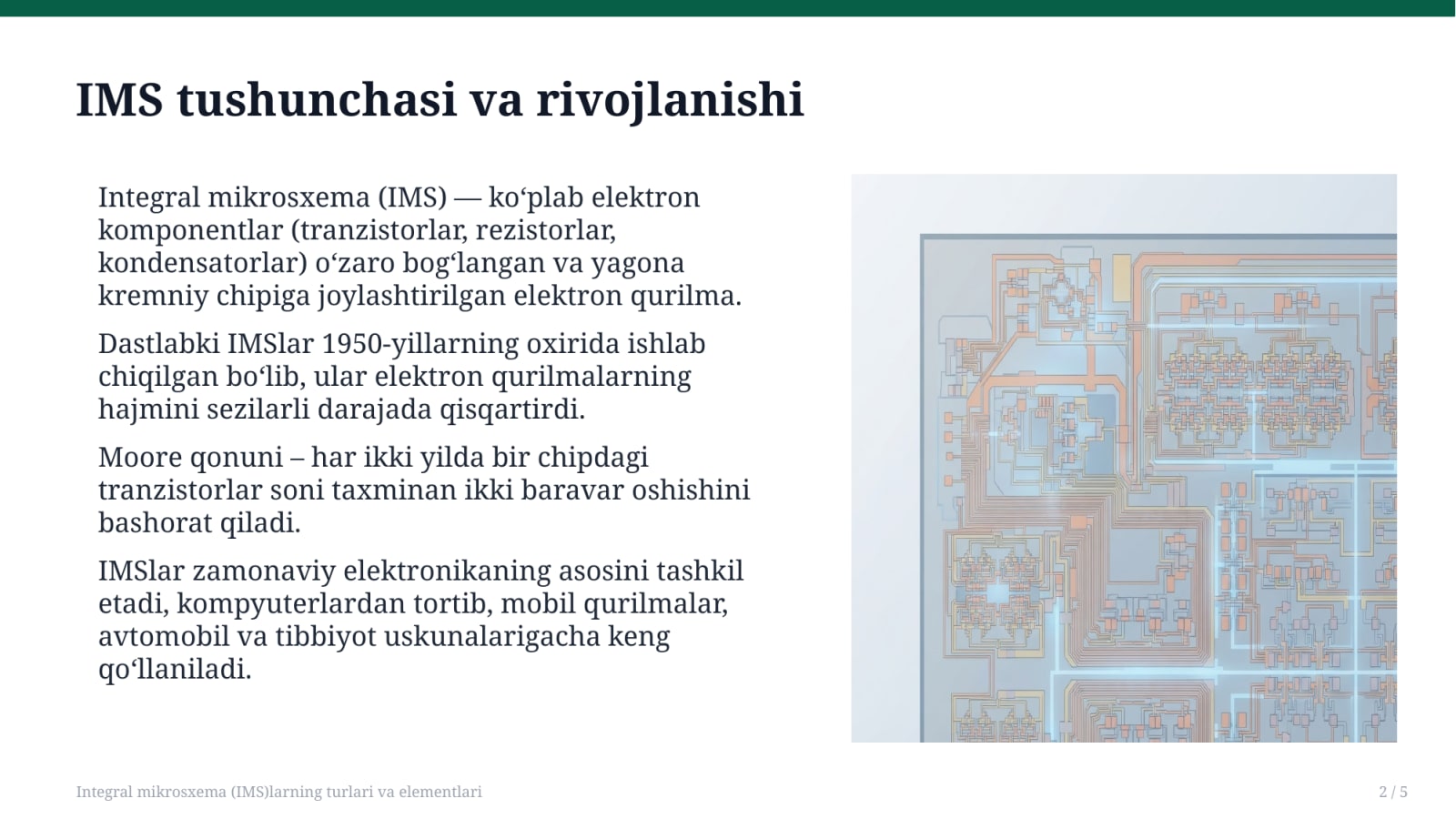 Integral mikrosxema (IMS)larning turlari va elementlari — Slayd 2