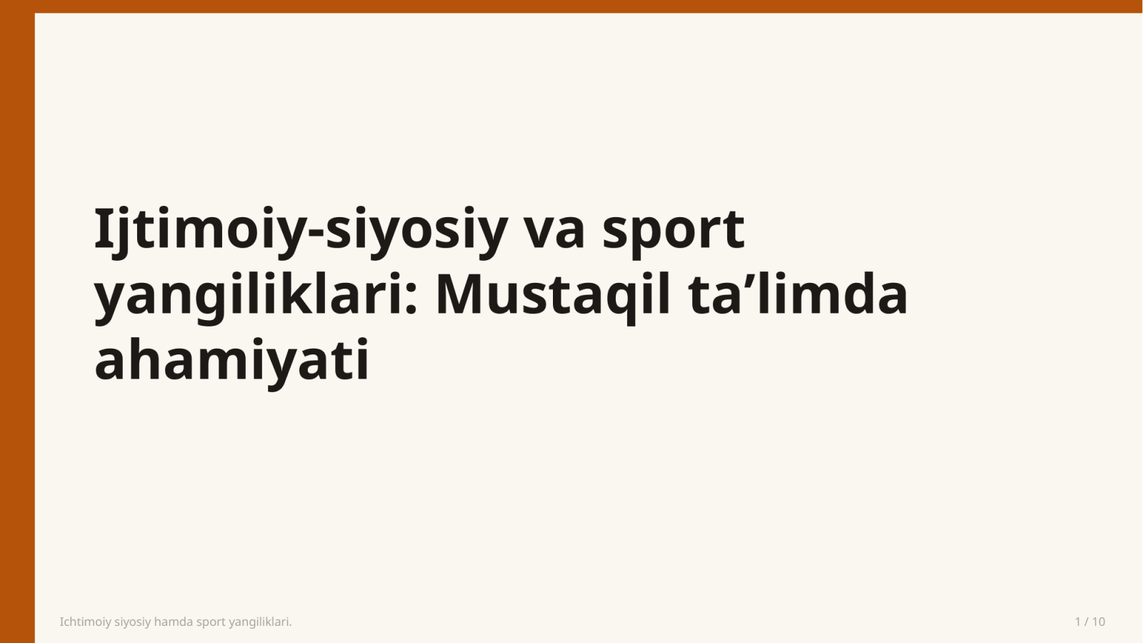 Ichtimoiy siyosiy hamda sport yangiliklari. — Slayd 1