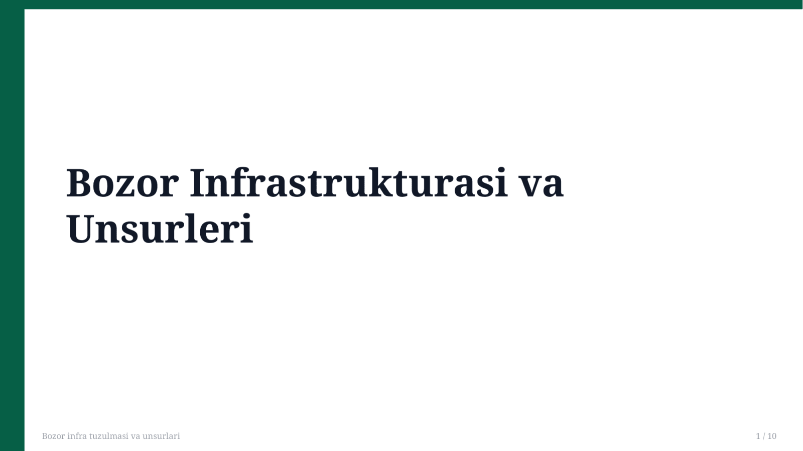 Bozor infra tuzulmasi va unsurlari — Slayd 1