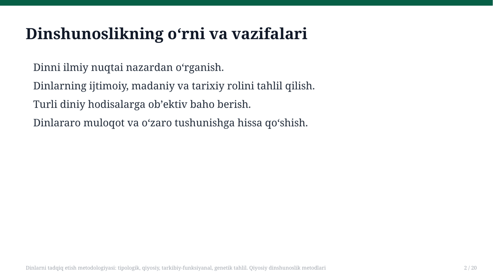 Dinlarni tadqiq etish metodologiyasi: tipologik, qiyosiy, tarkibiy-funksiyanal, genetik tahlil. Qiyosiy dinshunoslik metodlari  — Slayd 2