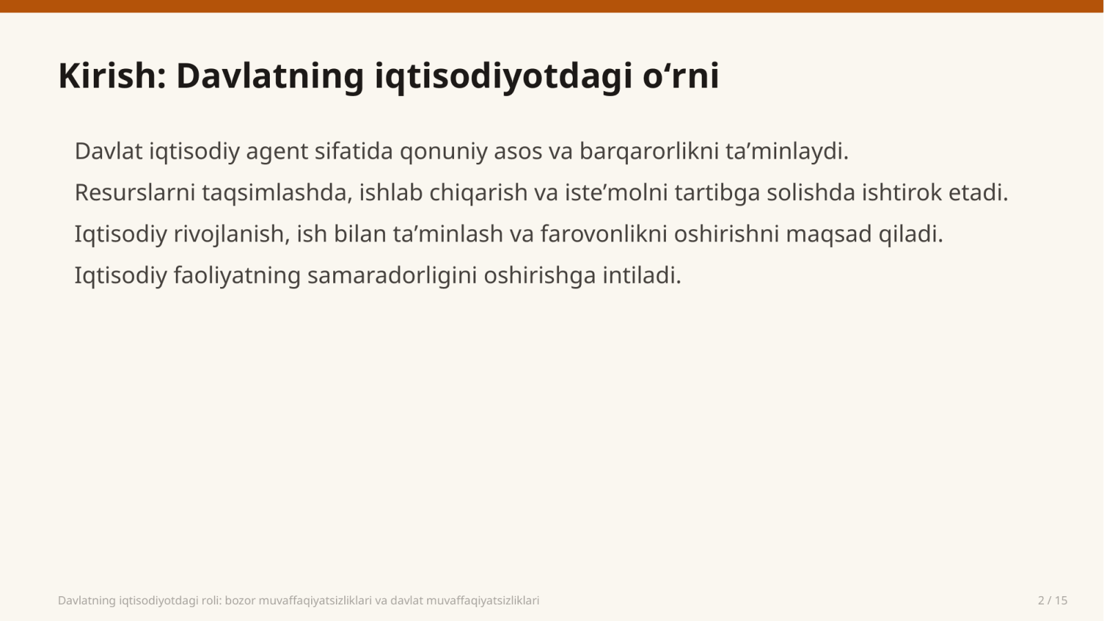 Davlatning iqtisodiyotdagi roli: bozor muvaffaqiyatsizliklari va davlat muvaffaqiyatsizliklari — Slayd 2
