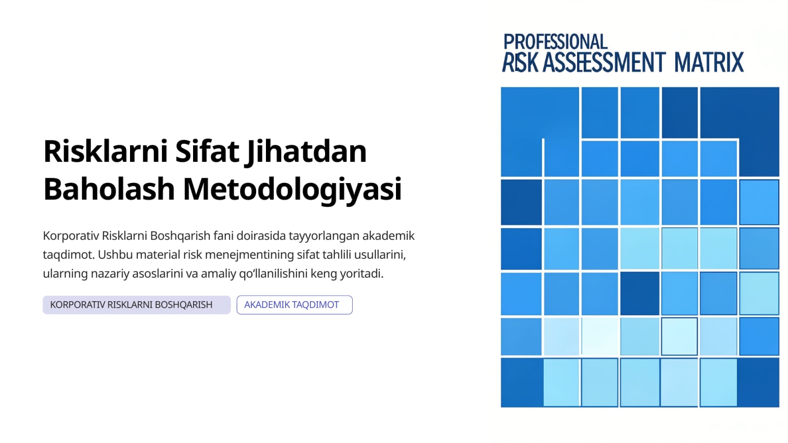 RISKLARNI SIFAT JIHATDAN BAHOLASH METODOLOGIYASI — Slayd 1