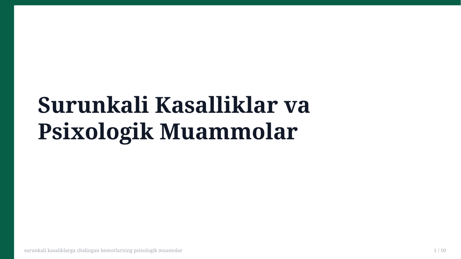 surunkali kasaliklarga chalingan bemorlarning psixologik muamolar  — Slayd 1