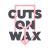 Cuts On Wax