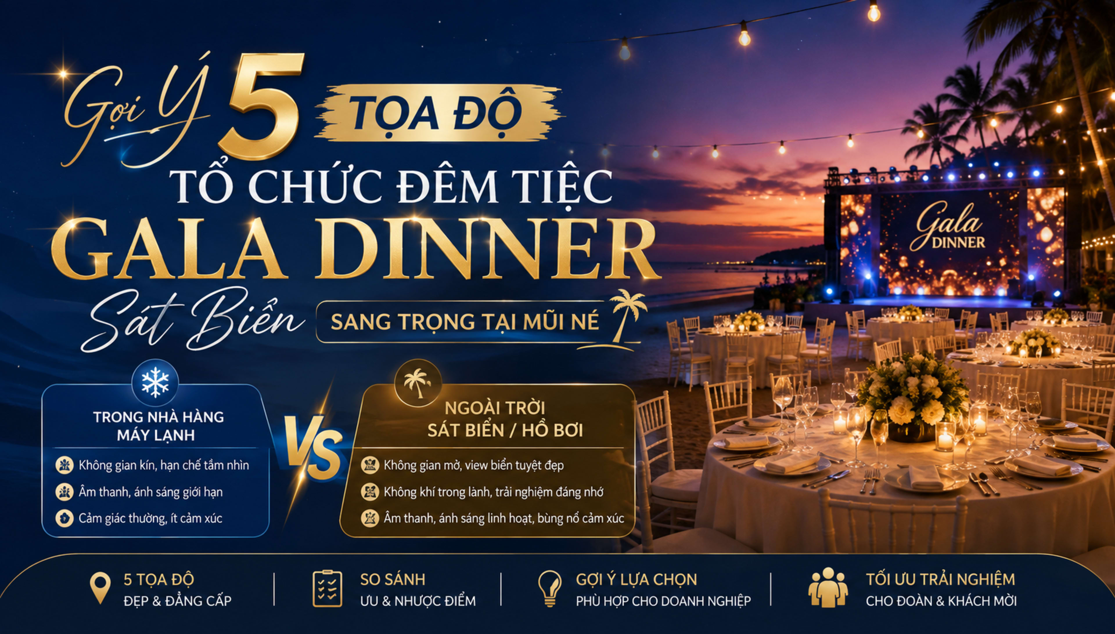 Gợi Ý 5 Tọa Độ Tổ Chức Đêm Tiệc Gala Dinner Sát Biển Sang Trọng Tại Mũi Né