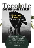 Summer Theater: Gods of Mexico – Garden Movie Night
