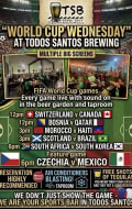 World Cup Wednesday at Todos Santos Brewing