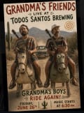 Grandma's Friends Live at Todos Santos Brewing