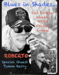 Blues in Shades featuring Roberto & Special Guest Tomm Berry