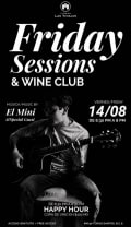 Friday Sessions & Wine Club – El Mini and Special Guest