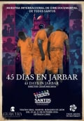 45 Días en Jarbar (45 Days in Jarbar) — Muestra Internacional de Cine Documental de Todos Santos