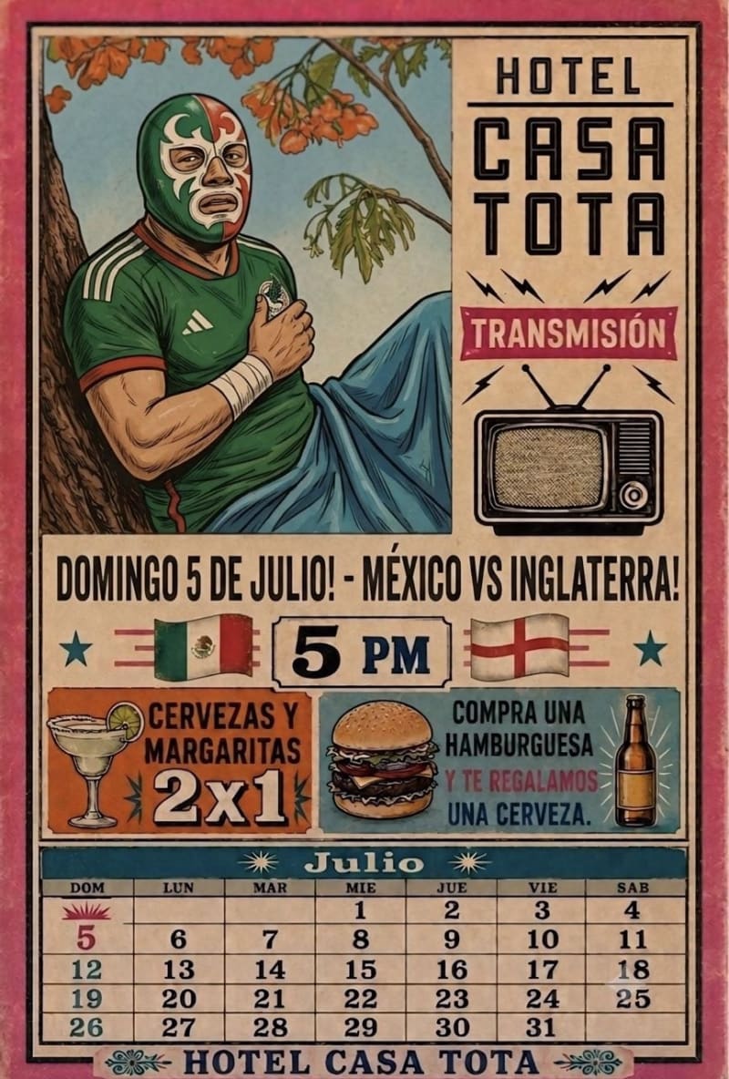 México vs Inglaterra – Transmisión en Hotel Casa Tota