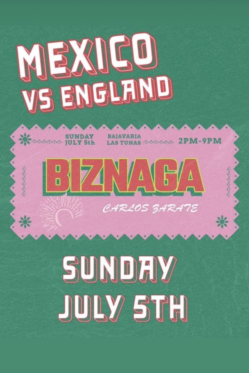 Mexico vs England Watch Party + Biznaga (Carlos Zarate)