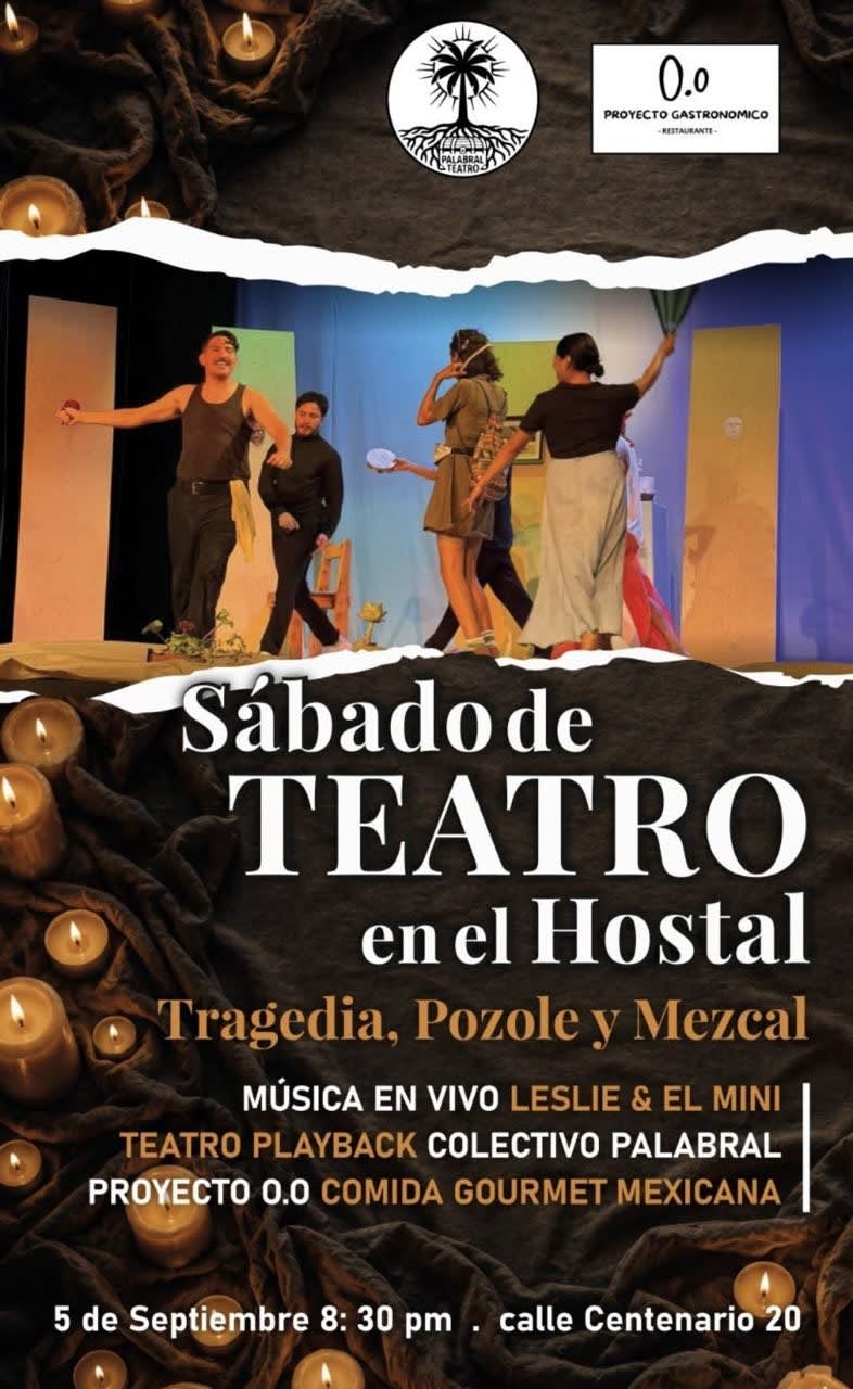 Sábado de Teatro en el Hostal: Tragedia, Pozole y Mezcal
