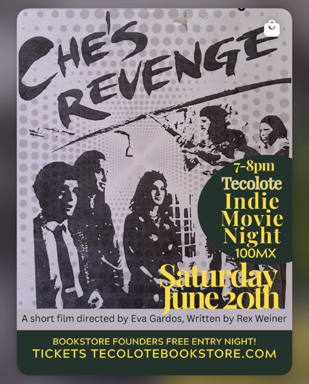 Che's Revenge – Tecolote Indie Movie Night