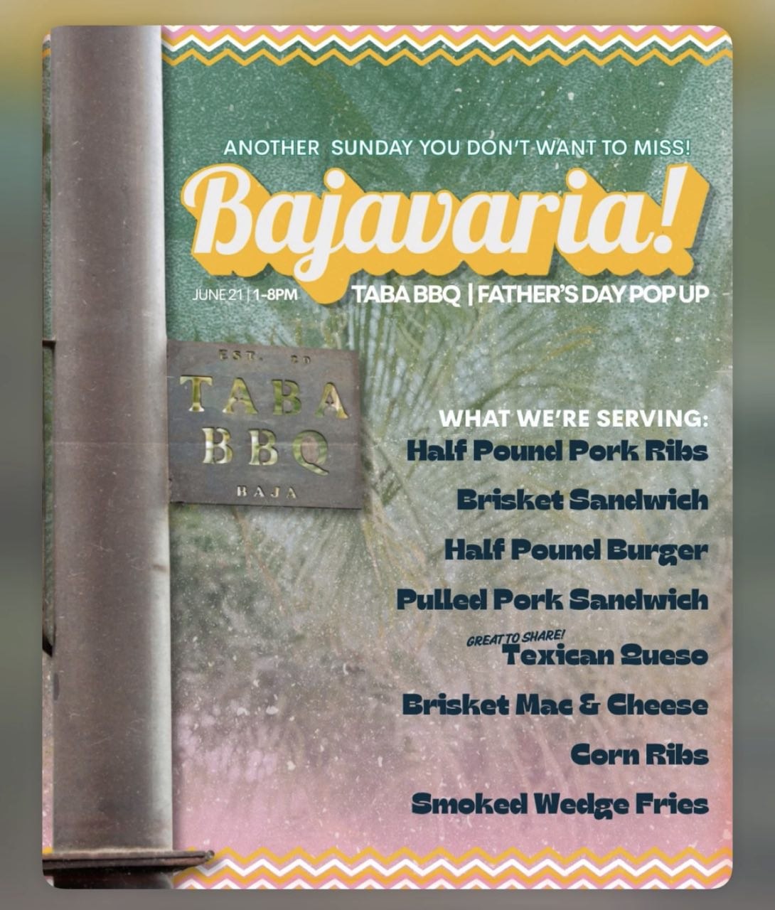 Bajavaria! Taba BBQ Father's Day Pop Up