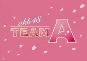 AKB48 Team A