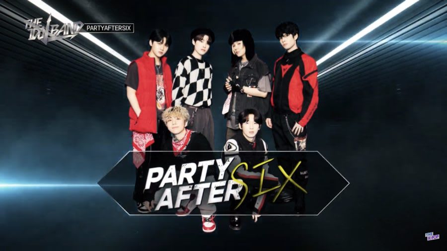 PARTYAFTERSIX (The Idol Band: Boy’s Battle)
