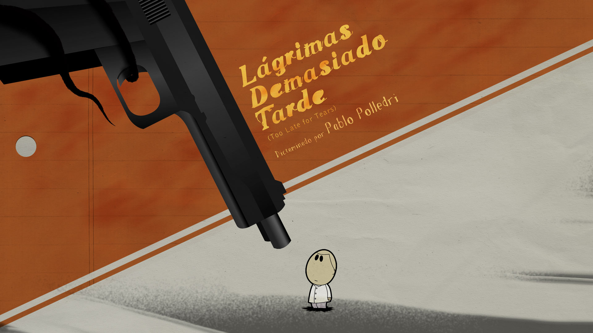 Lágrimas Demasiado Tarde / Too Late for Tears