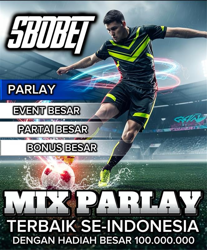 metoページ MIX PARLAY : Situs Judi Bola Online Resmi SBOBET Terpercaya Se