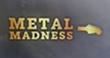 Metal Madness