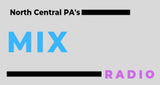 North Central PA&#39;s Mix Radio