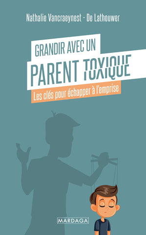 Grandir avec un parent toxique (Vancraeynest)