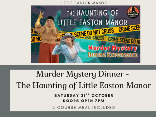 Murder Mystery Dinner: The Haunting Of Little Easton Manor — Entertainment in Great Dunmow
