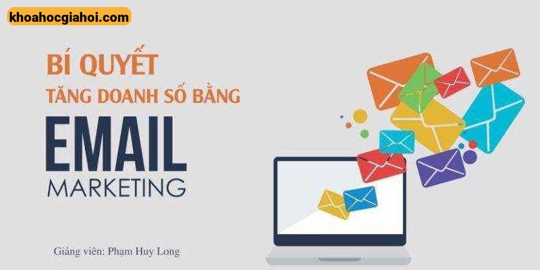 Khóa Học Bí Quyết Tăng Doanh Số Bằng Email Marketing