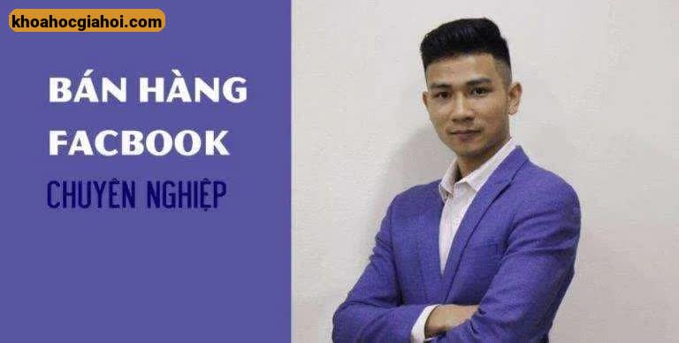Khoá Học Bán Hàng Facebook Chuyên Nghiệp