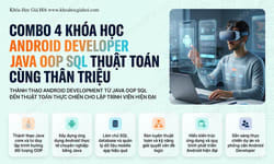 Combo 4 Khóa Học Android Developer – Java, OOP, Sql & Thuật Toán Cùng Thân Triệu